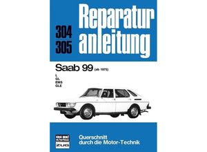 9783716813850 - Reparaturanleitungen   Saab 99 ab 1975 Kartoniert (TB)