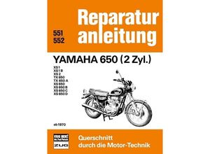 9783716814109 - Reparaturanleitung   551 52   Yamaha 650 2 Zyl(ab 1970) Kartoniert (TB)