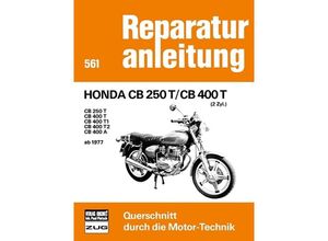 9783716814239 - Honda CB 250 T CB 400 T (2 Zyl ab 1977)   Reparaturanleitung Bd561 Kartoniert (TB)