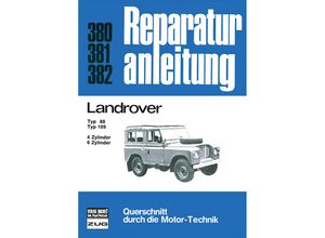 9783716814680 - Reparaturanleitung   380-82   Landrover Typ 88   Typ 109 4-u6-Zyl Benziner  6-Zyl Diesel Kartoniert (TB)