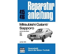 9783716814949 - Reparaturanleitung   415 16   Mitsubishi Galant Sapporo Mai 1976 Kartoniert (TB)