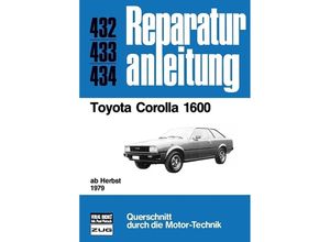 9783716815021 - Reparaturanleitung   432-34   Toyota Corolla 1600 Kartoniert (TB)