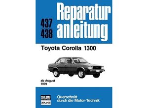 9783716815045 - Reparaturanleitung   437 38   Toyota Corolla 1300 Kartoniert (TB)