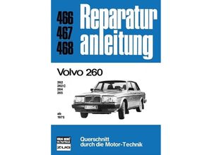 9783716815243 - Reparaturanleitung   466-68   Volvo 260 ab 1975 Kartoniert (TB)