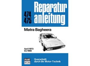 9783716815304 - Reparaturanleitung   474 75   Matra Bagheera Kartoniert (TB)