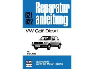 9783716815557 - Reparaturanleitung   621 22   VW Golf Diesel (ab Sept 1980) Kartoniert (TB)