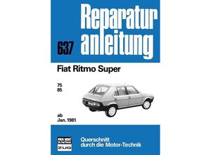 9783716815663 - Fiat Ritmo Super ab Januar 1981 Kartoniert (TB)