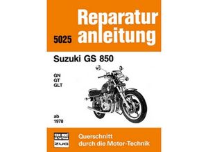 9783716815700 - Suzuki GS 850 GN   GT   GLT ab 1978 Kartoniert (TB)