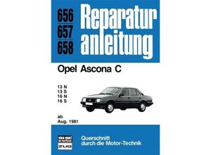 9783716815830 - Reparaturanleitung   656-58   Opel Ascona C ab August 1981 Kartoniert (TB)