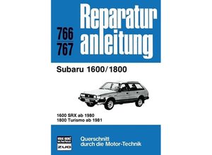 9783716816547 - Reparaturanleitung   766 67   Subaru 1600 1800 Kartoniert (TB)