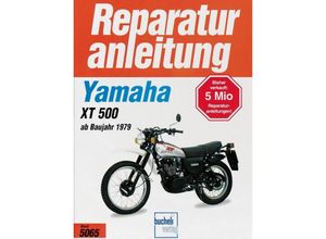 9783716816639 - Reparaturanleitung   5065-67   Yamaha XT 500 ab 1979 Gebunden