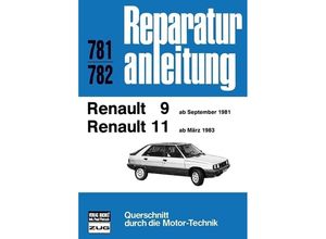 9783716816677 - Reparaturanleitung   781 82   Renault R9   R11 (ab Sept1981   ab März 1983) Kartoniert (TB)