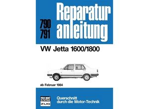 9783716816721 - Reparaturanleitung   790 91   VW Jetta 1600 1800 ab Februar 1984 Kartoniert (TB)