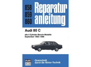 9783716817155 - Reparaturanleitung   858-60   Audi 80 C 1983-1986 Gebunden