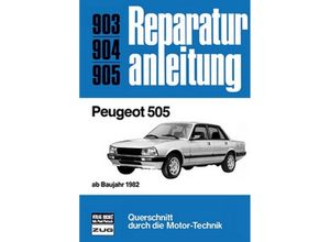 9783716817360 - Reparaturanleitung   903-05   Peugeot 505 Kartoniert (TB)