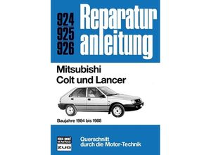 9783716817506 - Reparaturanleitung   924-26   Mitsubishi Colt und Lancer Kartoniert (TB)