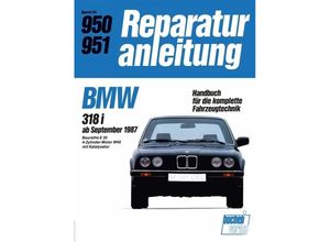 9783716817513 - Reparaturanleitung   950 51   BMW 318i ab September 1987 Kartoniert (TB)