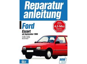 9783716817650 - Reparaturanleitung   961-63   Ford Escort ab September 1986 Kartoniert (TB)