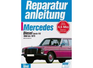 9783716817827 - Reparaturanleitung   1048-50   Mercedes 200 Diesel   220 D Serie 115 1965-1975 Gebunden