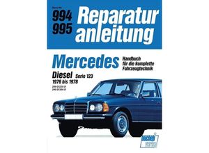 9783716817834 - Reparaturanleitung   994-95   Mercedes Diesel Serie 123 (1976 bis 1978) Kartoniert (TB)