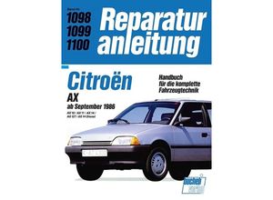 9783716818220 - Reparaturanleitung   1098-1100   Citroën AX 10   11   14 GT   14 Diesel Kartoniert (TB)