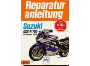 9783716818251 - Reparaturanleitung   5112-14   Suzuki GSX-R 750 (ab Baujahr 85) Kartoniert (TB)