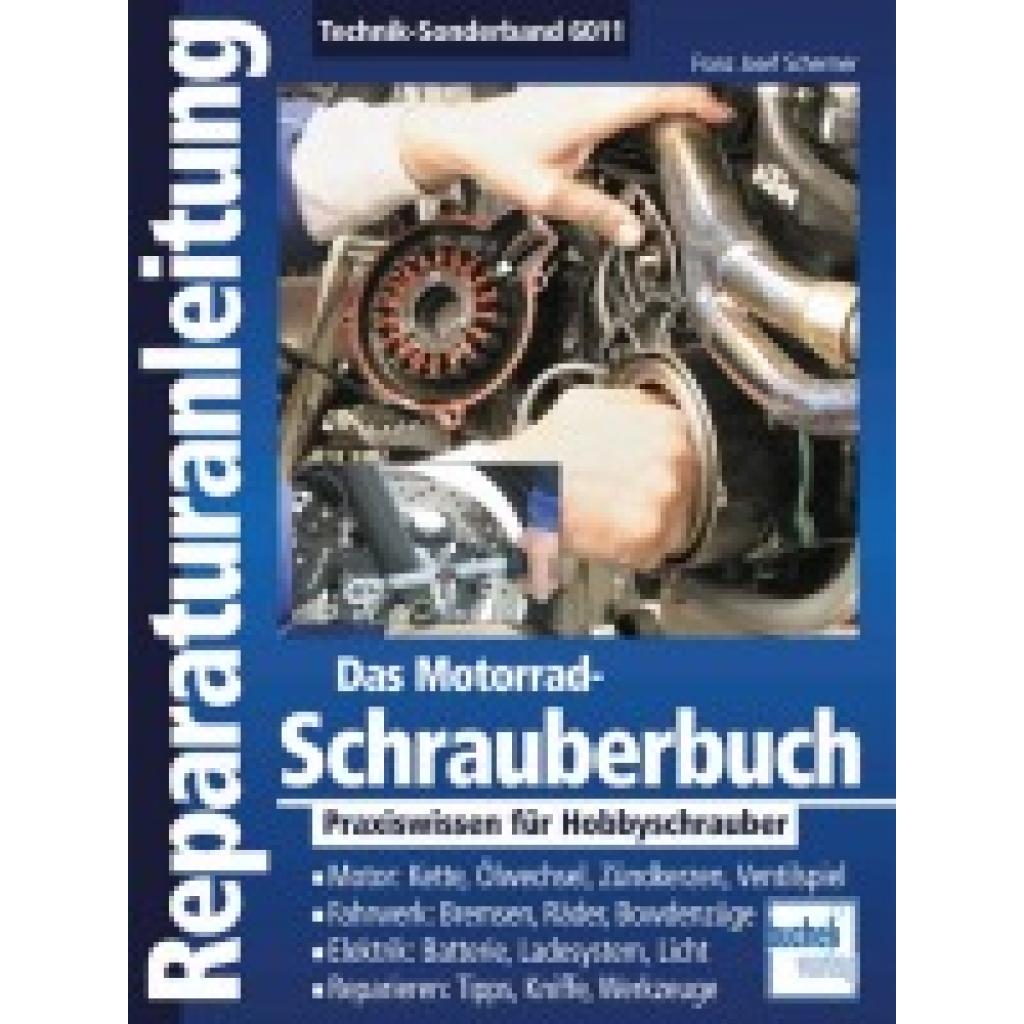 9783716821275 - Reparaturanleitungen   Das Motorrad-Schrauberbuch - Franz Josef Schermer Kartoniert (TB)