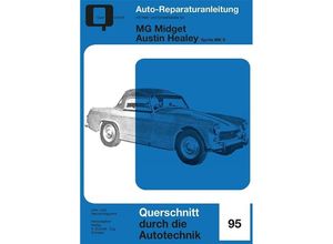 9783716822364 - Reparaturanleitung   MG Midget   Austin Healey Kartoniert (TB)