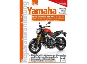 9783716823217 - Reparaturanleitungen   Yamaha MT 09 Tracer 900 und XSR 900 - Franz Josef Schermer Kartoniert (TB)