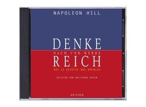 9783720527606 - Denke nach und werde reich 1 Audio-CD - Napoleon Hill (Hörbuch)