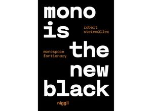 9783721210316 - Mono is the new Black - Steinmüller Robert Kartoniert (TB)