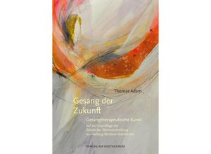 9783723517628 - Gesang der Zukunft - Thomas Adam Kartoniert (TB)