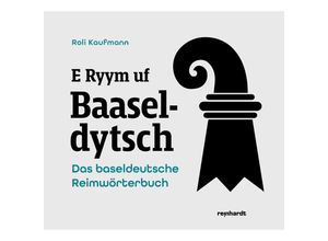 9783724526490 - E Ryym uf Baaseldytsch - Roli Kaufmann Gebunden