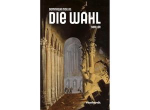 9783724526681 - Die Wahl - Dominique Mollet Taschenbuch