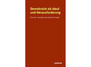 9783724527145 - Demokratie als Ideal und Herausforderung - Klaus M Leisinger Johannes Foege Taschenbuch