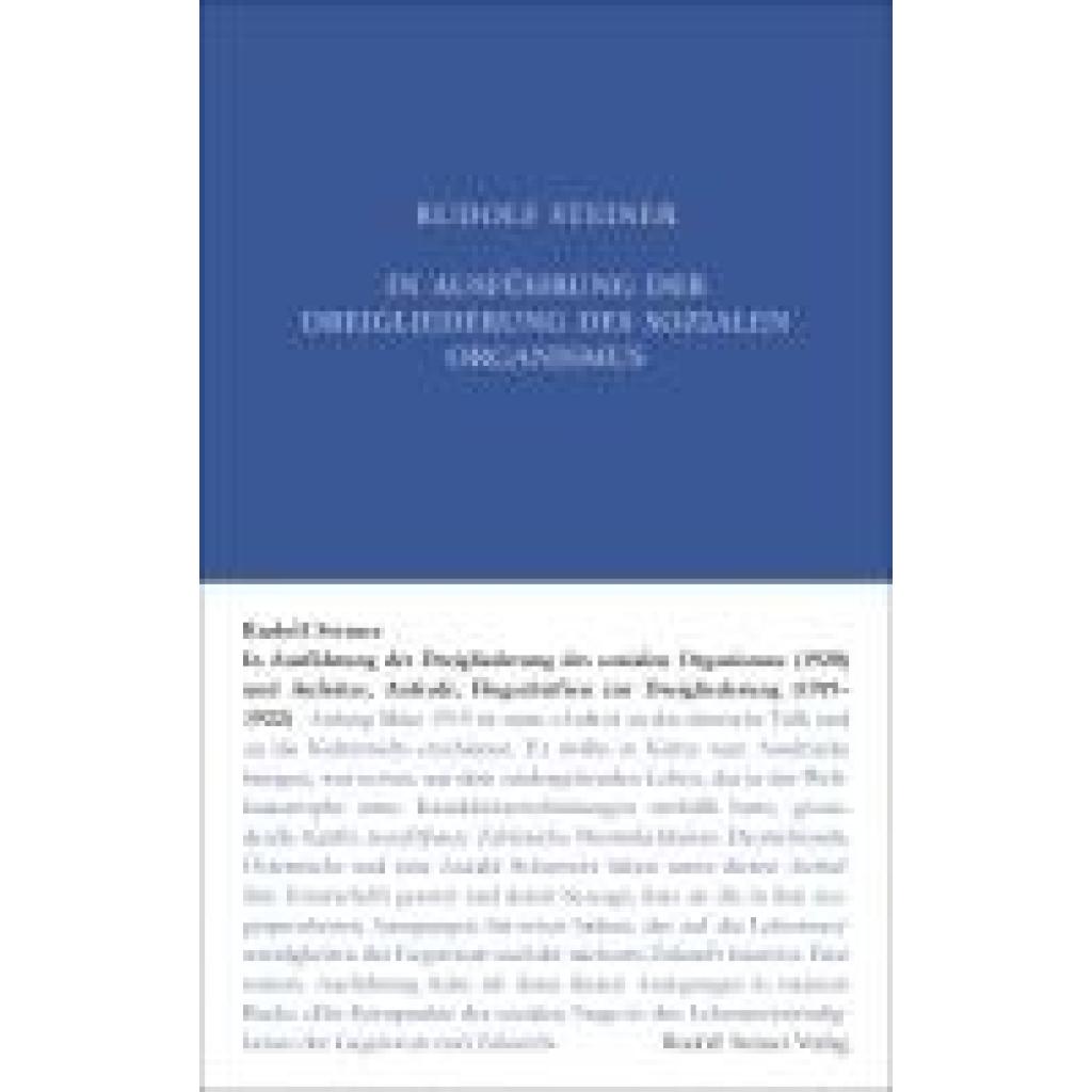 9783727402425 - Steiner Rudolf In Ausführung der Dreigliederung des sozialen Organismus (1920) und Aufsätze Aufrufe Flugschriften zur Dreigliederung (1919-1922 9783727402425 - Steiner Rudolf In Ausführung der Dreigliederung des sozialen Organismus (1920) und Aufsätze Aufrufe Flugschriften zur Dreigliederung (1919-1922