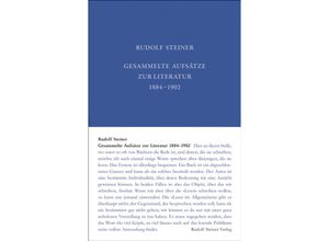 9783727403217 - Gesammelte Aufsätze zur Literatur 1884-1902 - Rudolf Steiner Gebunden 9783727403217 - Gesammelte Aufsätze zur Literatur 1884-1902 - Rudolf Steiner Gebunden