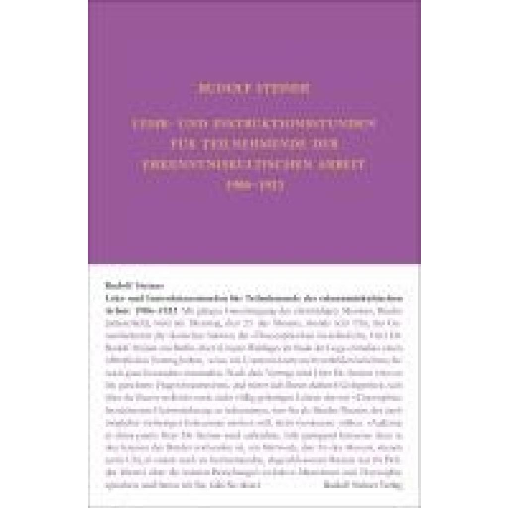 9783727426551 - Steiner Rudolf Lehr- und Instruktionsstunden für Teilnehmende der erkenntniskultischen Arbeit 1906 - 1923 nach Gedächtnisaufzeichnungen