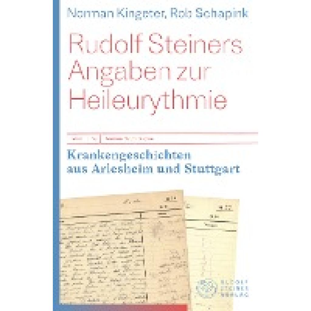 9783727453397 - Kingeter Norman Rudolf Steiners Angaben zur Heileurythmie