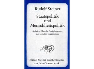 9783727466700 - Staatspolitik und Menschheitspolitik - Rudolf Steiner Taschenbuch