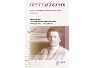 9783727482076 - ARCHIVMAGAZIN Beiträge aus dem Rudolf Steiner ArchivNr7 Kartoniert (TB)