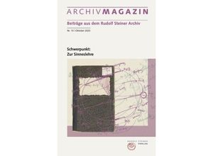 9783727482137 - ARCHIVMAGAZIN Beiträge aus dem Rudolf Steiner Archiv Kartoniert (TB)