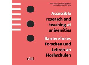 9783728141798 - Accessible research and teaching at universities   Barrierefreies Forschen und Lehren an Hochschulen - Alireza Darvishy Ingeborg Hedderich Franziska Oberholzer Rolf Sethe Kartoniert (TB)