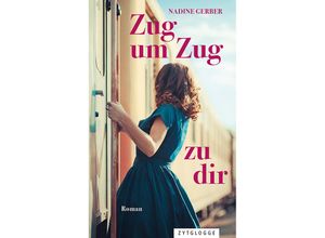 9783729651562 - Zug um Zug zu dir - Nadine Gerber Kartoniert (TB)