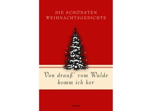 9783730611494 - Von drauß vom Walde komm ich her Die schönsten Weihnachtsgedichte Gebunden