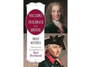 9783730612156 - Voltaire - Friedrich der Große Briefwechsel - Friedrich der Große Voltaire Gebunden