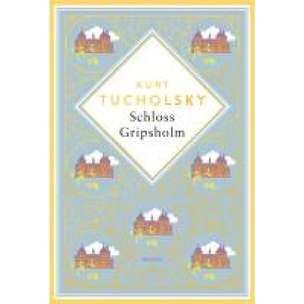 9783730613320 - Tucholsky Kurt Schloss Gripsholm Eine Sommergeschichte Schmuckausgabe mit Goldprägung