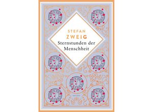 9783730613337 - Stefan Zweig Sternstunden der Menschheit Schmuckausgabe mit Kupferprägung - Stefan Zweig Gebunden