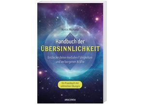 9783730613528 - Handbuch der Übersinnlichkeit Entdecke deine medialen Fähigkeiten und verborgenen Kräfte Ein Praxisbuch mit zahlreichen Übungen - Mystic Michaela Kartoniert (TB)