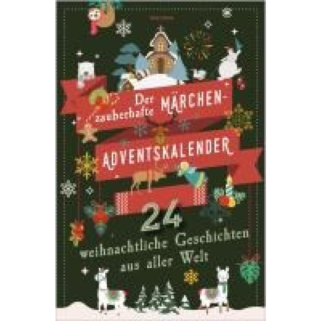 9783730614426 - Der zauberhafte Märchen-Adventskalender 24 weihnachtliche Geschichten aus aller Welt